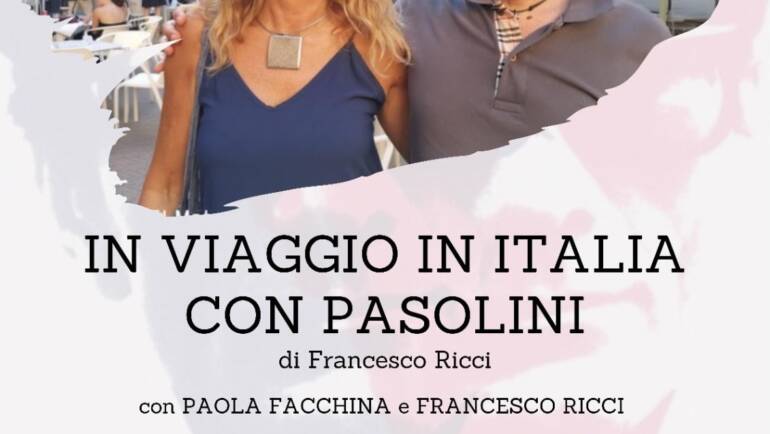 “In viaggio in Italia con Pasolini” a San Quirico d’Orcia